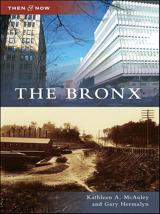 Title details for The Bronx by Kathleen A. McAuley - Available